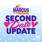 Podcast Marcus In The Morning Second Date Update