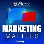 Podcast Wharton Marketing Matters