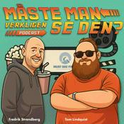 Podcast Måste man verkligen se den?