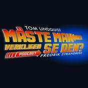 Podcast Måste man verkligen se den?