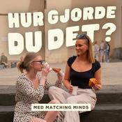 Podcast Hur gjorde du det?