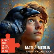 Podcast Mati and Merlin “ I Am Path * Yo Soy ”