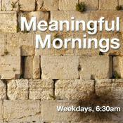 Podcast Meaningful Mornings – Maayon Yisroel