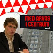 Podcast Med Arvas i Centrum