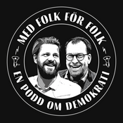 Podcast Med folk för folk - En podd om demokrati