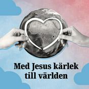 Podcast Med Jesus kärlek till världen 2023