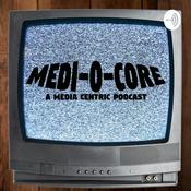 Podcast Medi-O-Core