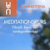 Podcast Humanisternas meditationskurs: filosofi, konst, och vardagsvetenskap