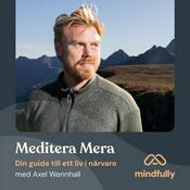 Podcast Meditera Mera - Din guide till ett liv i närvaro