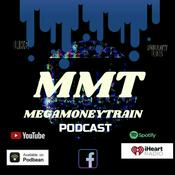 Podcast Mega Money Train