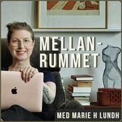 Podcast Mellanrummet med Marie H Lundh