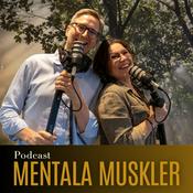 Podcast Mentala Muskler - Träna ditt mindset för framgång