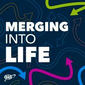 Podcast Merging Into Life