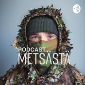Podcast Metsästä ja arvosta