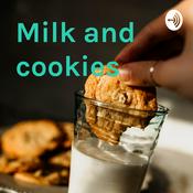 Podcast Milk and cookies