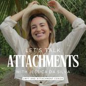 Podcast LET’S TALK ATTACHMENTS