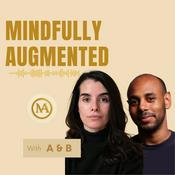 Podcast Mindfully Augmented