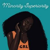 Podcast Minority Superiority