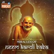 Podcast Miracles of Neem Karoli Baba
