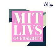Podcast Mit livs overskrift