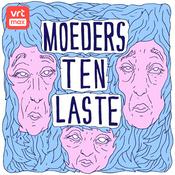 Podcast Moeders ten laste