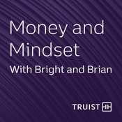 Podcast Money and Mindset With Bright and Brian