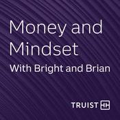 Podcast Money and Mindset With Bright and Brian