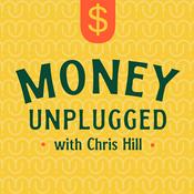 Podcast Money Unplugged with Chris Hill