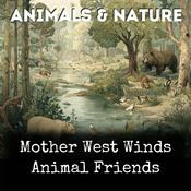 Podcast Mother West Winds Animal Friends