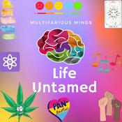 Podcast Multifarious Minds Life Untamed