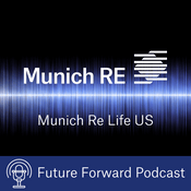 Podcast Munich Re Life US: Future Forward