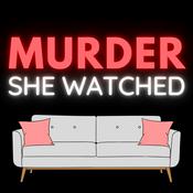 Podcast Murder She Watched