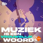 Podcast Muziek is een vrouwelijk woord