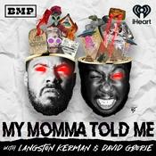 Podcast My Momma Told Me