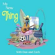 Podcast My New Thing with Dan and Zach