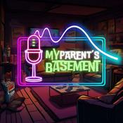 Podcast My Parent's Basement
