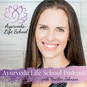 Podcast Ayurveda Life School Podcast