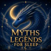 Podcast Myths & Legends for Sleep