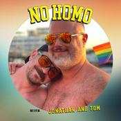 Podcast No Homo with Jonathan & Tom