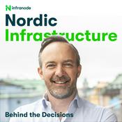 Podcast Nordic Infrastructure: Behind the Decisions