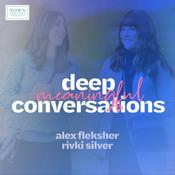 Podcast Deep Meaningful Conversations