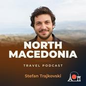 Podcast North Macedonia Travel Podcast with Stefan Trajkovski