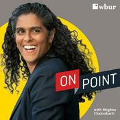 Podcast On Point with Meghna Chakrabarti
