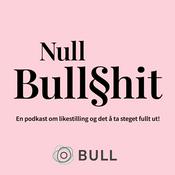 Podcast Null Bull§hit av Bull