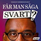 Podcast Får Man Säga Svart?