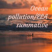 Podcast Ocean pollution/ELA summative