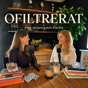 Podcast Ofiltrerat med Johanna & Cecilia