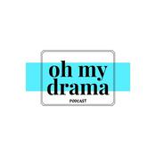 Podcast Oh My Drama