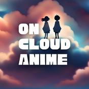 Podcast On Cloud Anime