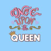 Podcast Once Upon A Queen | Another RuPaul's Drag Race Podcast